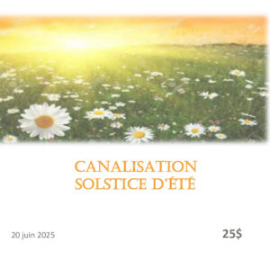 Canalisation du Solstice d'été 2025
