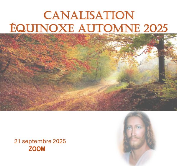 *** Canalisation de l'Équinoxe d'Automne 2025